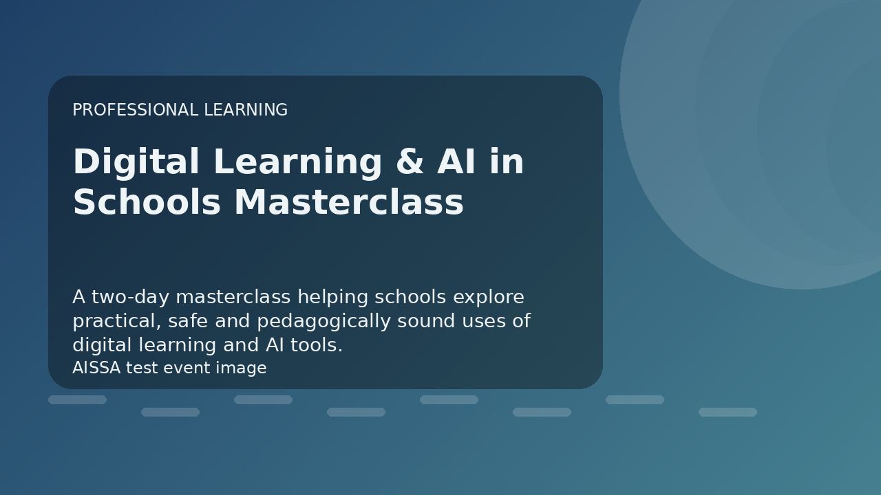 UAT Testing - Digital Learning & AI in Schools Masterclass