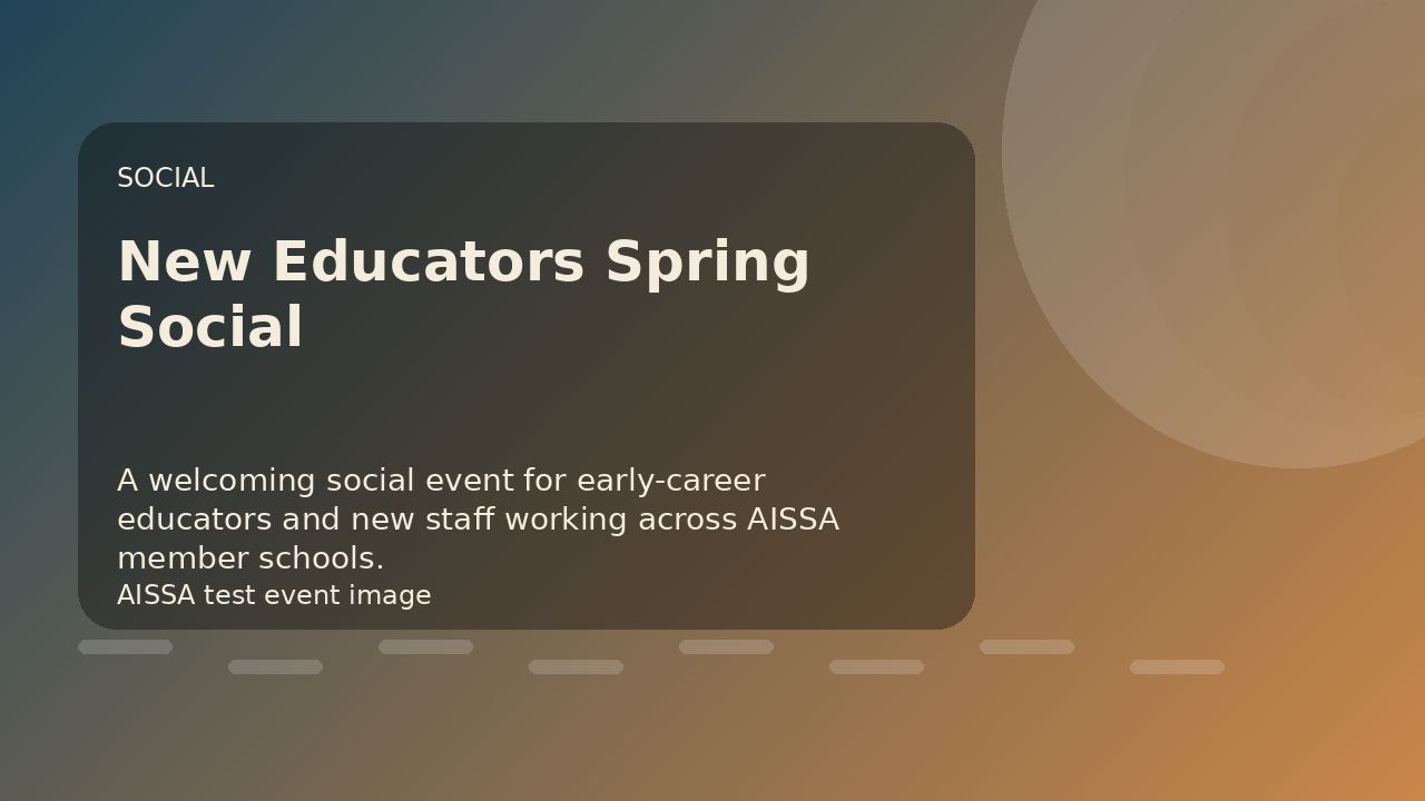 UAT Testing - New Educators Spring Social